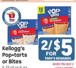 Tony’s Fresh Market Kellogg's Pop tarts or Bites offer