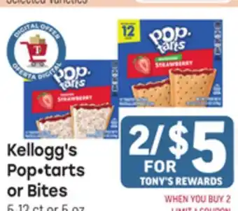 Tony’s Fresh Market Kellogg's Pop tarts or Bites offer