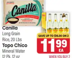 Tony’s Fresh Market Canilla Long Grain Rice, 20 Lbs, Topo Chico Mineral Water 12 Pk, 12 oz offer