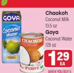 Tony’s Fresh Market Chaokoh Coconut Milk 13.5 oz Goya Coconut Water 17.6 oz offer