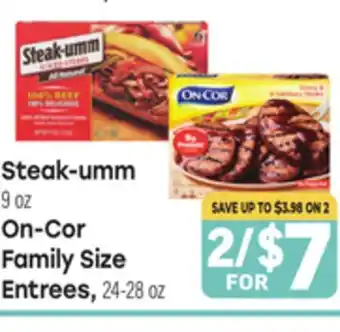 Tony’s Fresh Market Steak-umm 9 oz, On-Cor Family Size Entrees, 24-28 oz offer