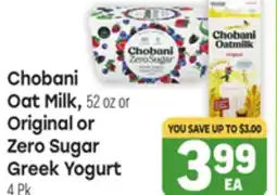 Tony’s Fresh Market Chobani Oat Milk, 52 oz or Original or Zero Sugar Greek Yogurt 4 Pk offer