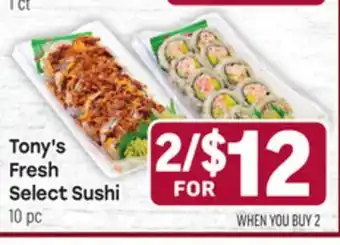 Tony’s Fresh Market Tony's Fresh Select Sushi offer