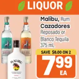 Tony’s Fresh Market Malibu, Rum Cazadores Reposado or Blanco Tequila offer