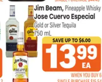 Tony’s Fresh Market Jim Beam, Pineapple Whisky, Jose Cuervo Especial Gold or Silver Tequila offer
