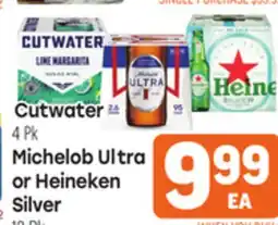 Tony’s Fresh Market Cutwater 4 Pk Michelob Ultra or Heineken Silver 12 Pk offer