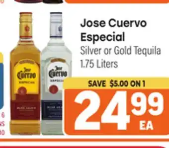 Tony’s Fresh Market Jose Cuervo Especial Silver or Gold Tequila offer