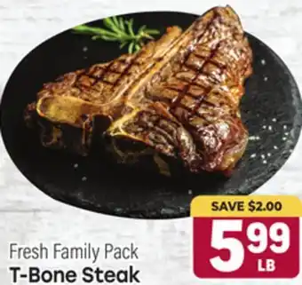 Tony’s Fresh Market Fresh Family Pack T-Bone Steak offer