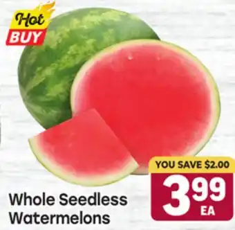 Tony’s Fresh Market Whole Seedless Watermelons offer