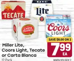 Tony’s Fresh Market Miller Lite, Tecate Coors Light, Tecate or Carta Blanca offer