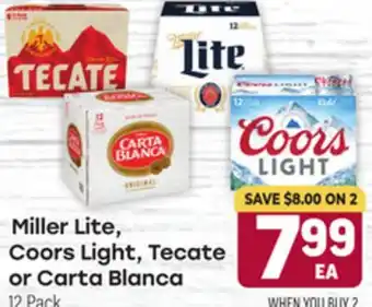 Tony’s Fresh Market Miller Lite, Tecate Coors Light, Tecate or Carta Blanca offer