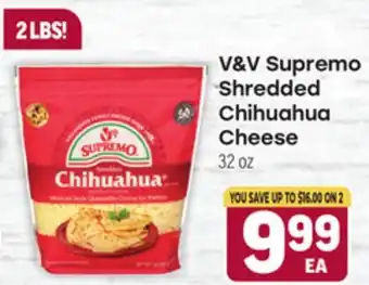 Tony’s Fresh Market V&V Supremo Shredded Chihuahua Cheese offer