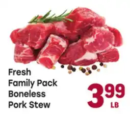 Tony’s Fresh Market Fresh Family Pack Boneless Pork Stew offer