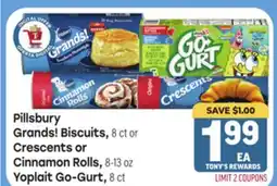 Tony’s Fresh Market Pillsbury Grands! Biscuits, 8 ct or Crescents or Cinnamon Rolls, 8-13 oz Yoplait Go-Gurt, 8 ct offer
