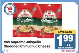 Tony’s Fresh Market V&V Supremo Jalapeño Shredded Chihuahua Cheese offer
