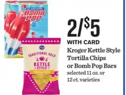 Mariano's Kroger Kettle Style Tortilla Chips or Bomb Pop Bars offer