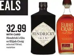 Mariano's Hendrick´s Gin or Elijah Craig offer