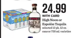 Mariano's High Noon or Espolòn Tequila offer