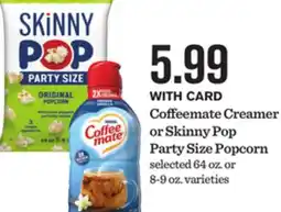 Mariano's Coffeemate Creamer or Skinny Pop Party Size Popcorn offer
