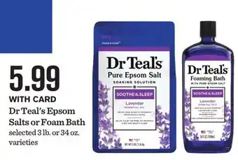 Mariano's Dr Teal's Epsom Salts or Foam Bath offer