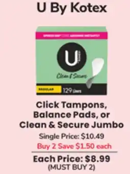 Jewel-Osco U By Kotex Click Tampons, Balance Pads, or Clean & Secure Jumbo offer