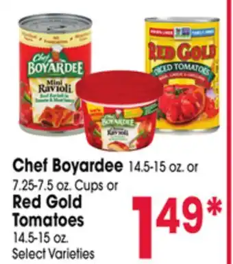 Jewel-Osco Chef Boyardee 14.5-15 oz. or 7.25-7.5 oz. Cups or Red Gold Tomatoes 14.5-15 oz offer