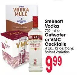Jewel-Osco Smirnoff Vodka 750 ml. or Cutwater or VMC Cocktails 4 pk., 12 oz. Cans offer