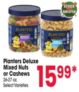 Jewel-Osco Planters Deluxe Mixed Nuts or Cashews offer