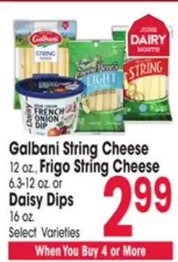 Jewel-Osco Galbani String Cheese 12 oz., Frigo String Cheese 6.3-12 oz. or Daisy Dips 16 oz offer