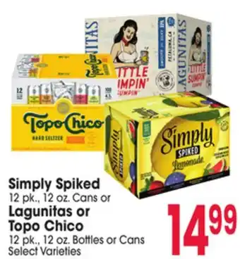 Jewel-Osco Simply Spiked 12 pk., 12 oz. Cans or Lagunitas or Topo Chico 12 pk., 12 oz. Bottles or Cans offer