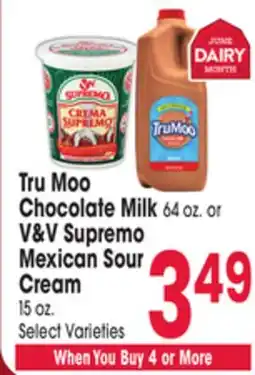 Jewel-Osco Tru Moo Chocolate Milk 64 oz. or V & V Supremo Mexican Sour Cream 15 oz offer