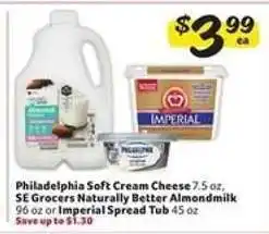 Winn Dixie Philadelphia Soft Cream Cheese, SE Grocers Naturally Better Almondmilk, Imperial Spread Tub offer