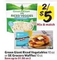 Winn Dixie Green Giant Riced Vegetables or SE Grocers Waffles offer