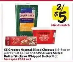 Winn Dixie SE Grocers Natural Sliced Cheeses or Know & Love Salted Butter offer