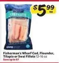 Winn Dixie Fisherman's Wharf Cod, Flounder, Tilapia or Swai Fillets offer