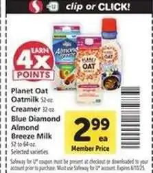 Safeway Planet Oat Oatmilk / Creamer / Blue Diamond Almond Breeze Milk offer