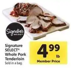 Safeway Signature SELECT Whole Pork Tenderloin offer