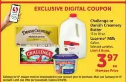 Safeway Challenge or Danish Creamery Butter, Lucerne Milk offer