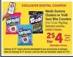 Safeway Nerds Gummy Clusters or Trolli Sour Bite Crawlers offer
