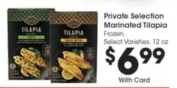 Kroger Private Selection Marinated Tilapia offer