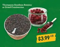 Sprouts Farmers Market Thompson Seedless Raisins or Dried Cranberries offer
