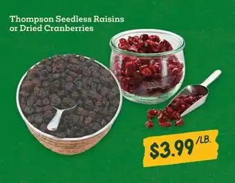 Sprouts Farmers Market Thompson Seedless Raisins or Dried Cranberries offer