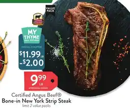 Fresh Thyme Certified Angus Beef Bone-in New York Strip Steak offer