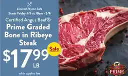 Fresh Thyme Certified Angus Beef Prime Graded Bone in Ribeye Steak offer