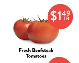 Fresh Thyme Fresh Beefsteak Tomatoes offer