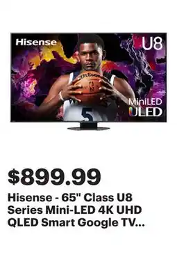 Best Buy Hisense - 65 Class U8 Series Mini-LED 4K UHD QLED Smart Google TV (2024) offer