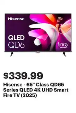 Best Buy Hisense - 65 Class QD65 Series QLED 4K UHD Smart Fire TV (2025) offer