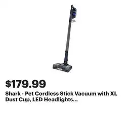 Best Buy Shark - Pet Cordless Stick Vacuum with XL Dust Cup, LED Headlights - Blue Iris offer