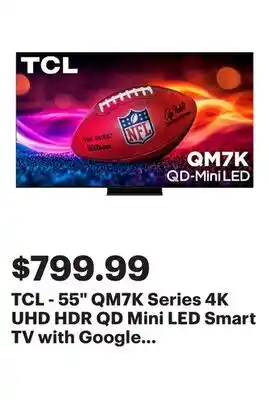 Best Buy TCL - 55 QM7K Series 4K UHD HDR QD Mini LED Smart TV with Google TV (2025) offer