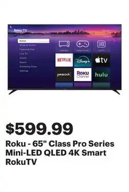 Best Buy Roku - 65 Class Pro Series Mini-LED QLED 4K Smart RokuTV offer